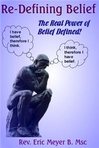 Re-Defining Belief