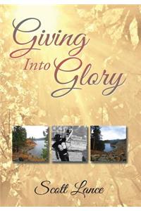 Giving into Glory