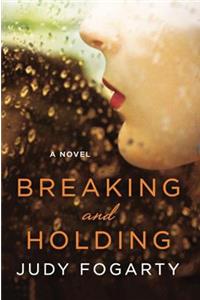 Breaking and Holding