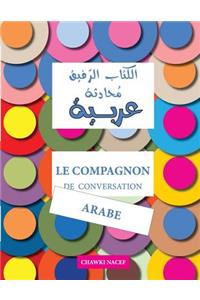 Le Compagnon de Conversation Arabe
