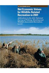 Net Economic Values for Wildlife-Related Recreation in 2001