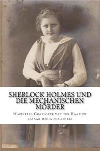 Sherlock Holmes Und Die Mechanischen M?rder