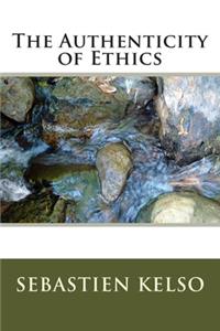 Authenticity of Ethics