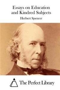 Essays on Education and Kindred Subjects