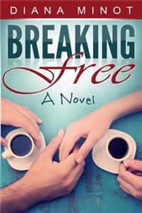 Breaking Free
