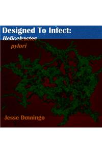 Designed to Infect