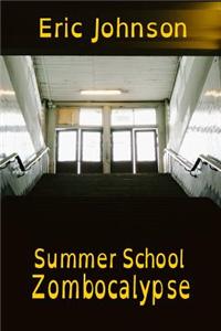 Summer School Zombocalypse