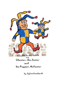 Chester, the Jester and his Puppet, McFester: Trouble in the Castle