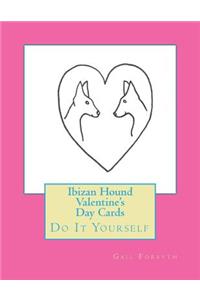 Ibizan Hound Valentine's Day Cards