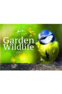 Villager Jim's Garden Wildlife