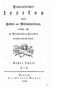 Biographisches Lexikon aller Helden und Militärpersonen