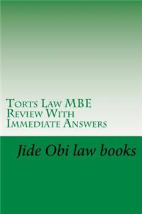 Torts Law MBE Review with Immediate Answers: Jide Obi Law Books for the Best and Brightest!