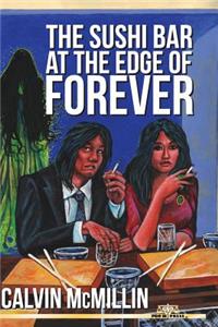 Sushi Bar At The Edge Of Forever