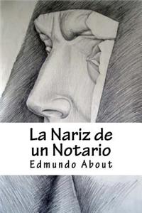 La Nariz de Un Notario