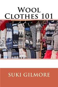 Wool Clothes 101