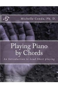 Playing Piano by Chords: An Introduction to Lead Sheet Playing