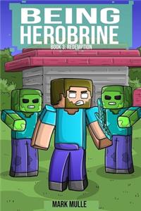 Being Herobrine (Book 3)