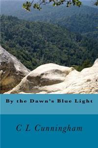 By the Dawn's Blue Light