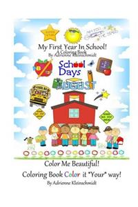 My First Year in School A Coloring Book