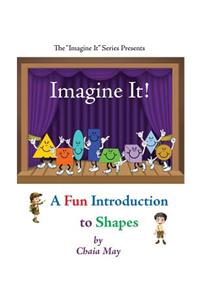 Imagine It!