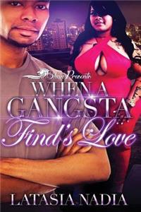 When a Gangsta Finds Love