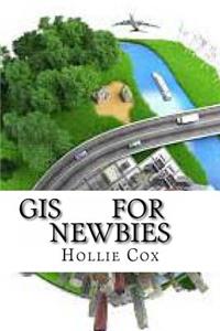 GIS for Newbies