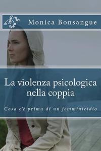 La Violenza Psicologica Nella Coppia