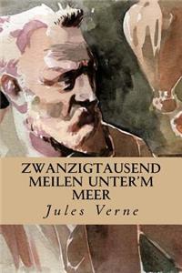 Zwanzigtausend Meilen unter'm Meer