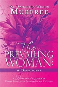 Prevailing Woman A Devotional