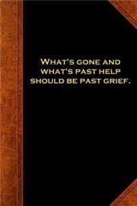 Shakespeare Quote Journal Past Help Past Grief