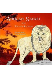 African Safari with Ted and Raymond
