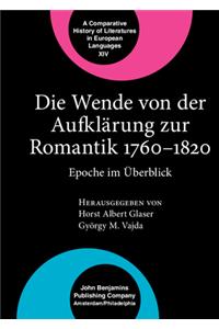 Die  Wende von der Aufklärung zur Romantik 1760–1820