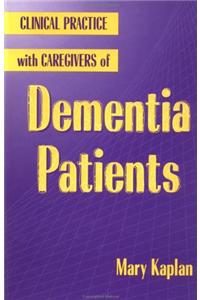Clinical Practice with Caregivers of Dementia Patients