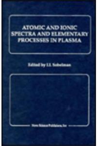 Atomic and Ionic Spectra and Elementary Processes in Plasma
