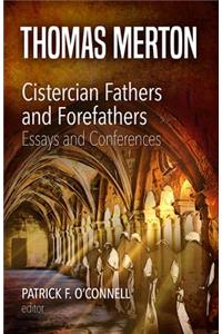 Cistercian Fathers and Forefathers