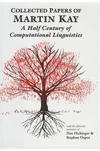 Collected Papers of Martin Kay