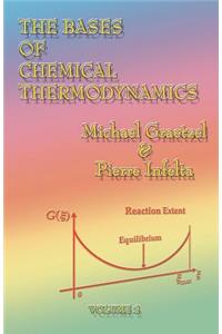 The Bases of Chemical Thermodynamics