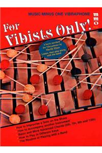 For Vibists Only!: The Shelly Elias Vibraphone Method - Volume 1