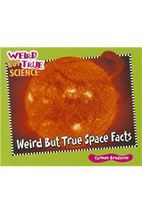 Weird But True Space Facts