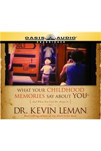 What Your Childhood Memories Say about You (Library Edition)