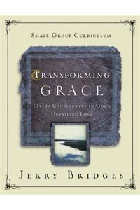 Transforming Grace: An 8-Week Small-Group Curriculum