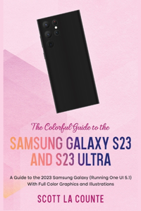 Colorful Guide to the Samsung Galaxy S23