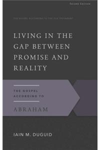 Living in the Gap Between Promise and Reality