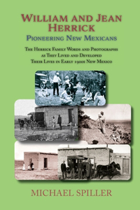 William and Jean Herrick, Pioneering New Mexicans