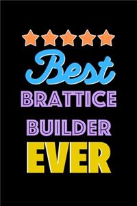 Best Brattice Builder Evers Notebook - Brattice Builder Funny Gift