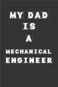 My Dad Is a Mechanical engineer