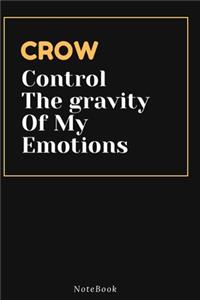 CROW Control The gravity Of My Emotions