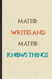 Mateo Writes And Mateo Knows Things