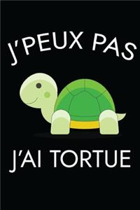 Je Peux Pas j'Ai Tortue