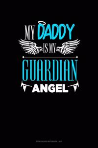 My Daddy Is My Guardian Angel